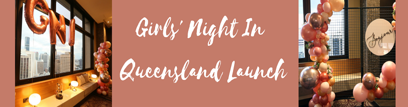 Girls' Night In Queensland Launch